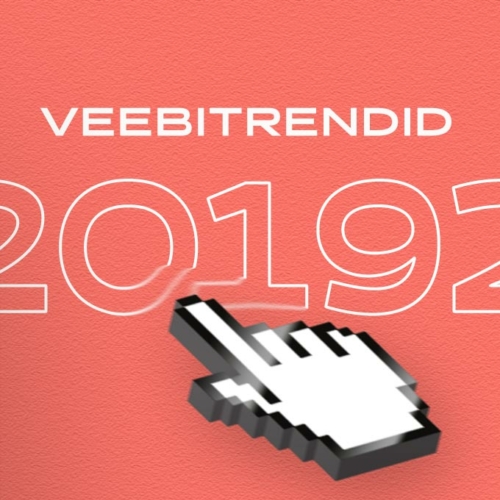 Veebitrendid 2019. aastal