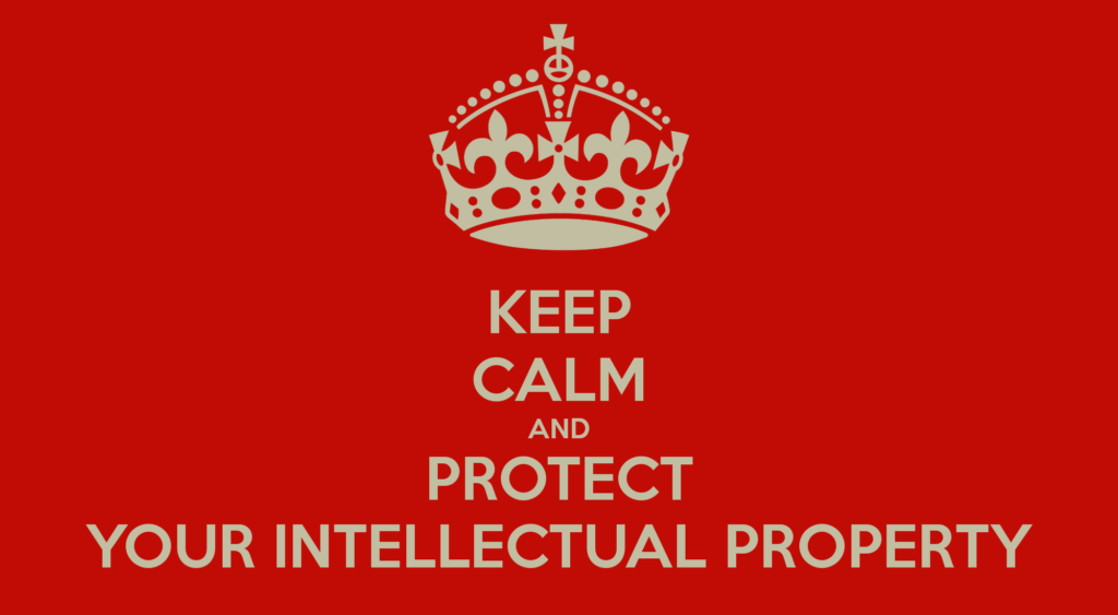 Keep calm and protect your intellectual property