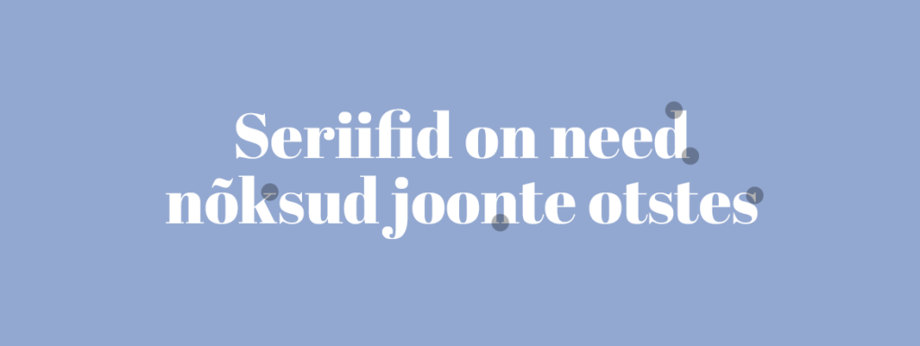 Seriifidega font
